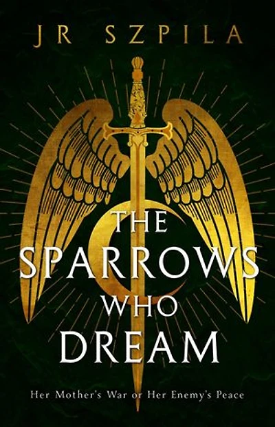 The Sparrows Who Dream: Spitarian Series, #1