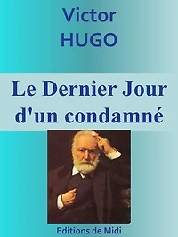 Le Dernier Jour d'un condamné: Edition intégrale