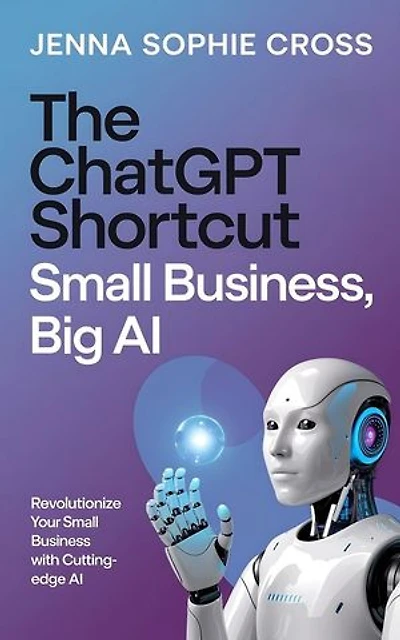 The ChatGPT Shortcut: Small Business, Big AI