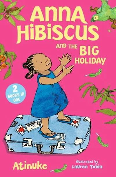 Anna Hibiscus and the Big Holiday