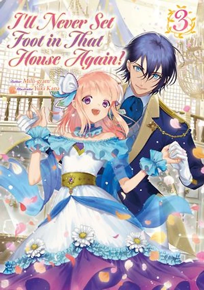I’ll Never Set Foot in That House Again! Volume 3