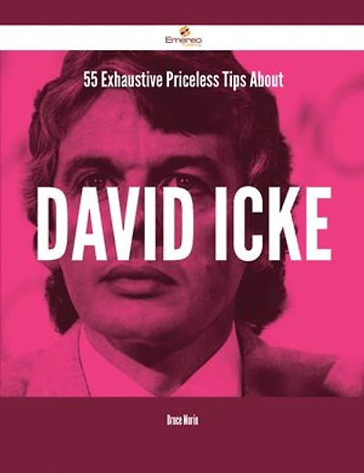 55 Exhaustive Priceless Tips About David Icke