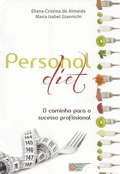 Personal diet: O caminho para o sucesso profissional