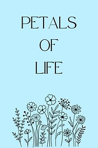 Petals of life