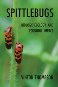 Spittlebugs: Biology, Ecology, and Economic Impact