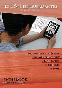 Fiche de lecture Le côté de Guermantes - Résumé détaillé et analyse littéraire de référence: Résumé détaillé et analyse littéraire de référence