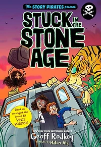 the Story Pirates Present: Stuck Stone Age