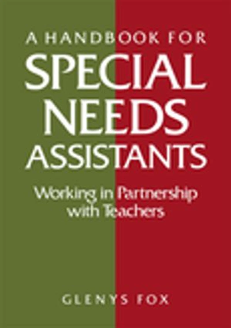 A Handbook for Special Needs Assistants: Working Partnership with Teachers