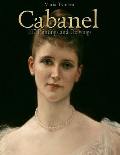 Cabanel: 107 Paintings and Drawings