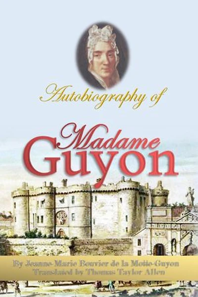 Autobiography of Madame Guyon
