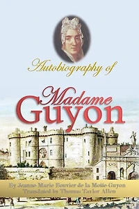 Autobiography of Madame Guyon