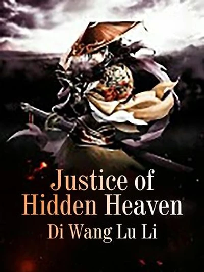 Justice of Hidden Heaven: Volume 2