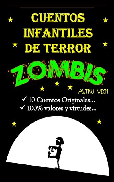 Cuentos Infantiles: 10 CUENTOS INFANTILES DE TERROR sobre ZOMBIS