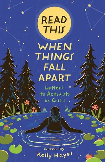 Read This When Things Fall Apart: Letters to Activists in Crisis