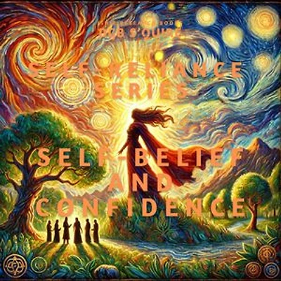 Self-Belief and Confidence: Primary Qualities