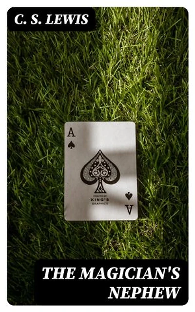 The Magician's Nephew