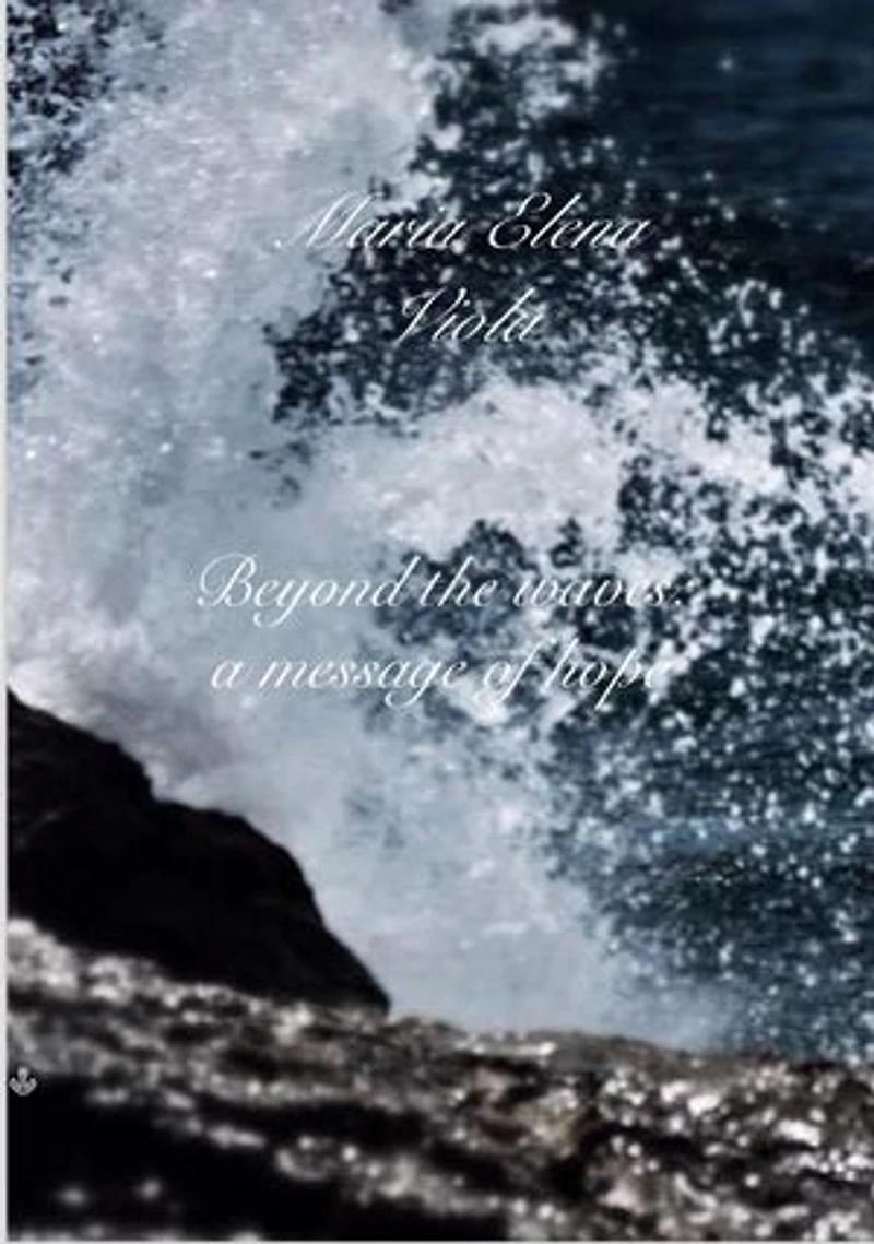 Beyond the waves a message of hope