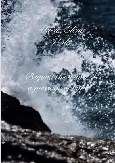 Beyond the waves a message of hope