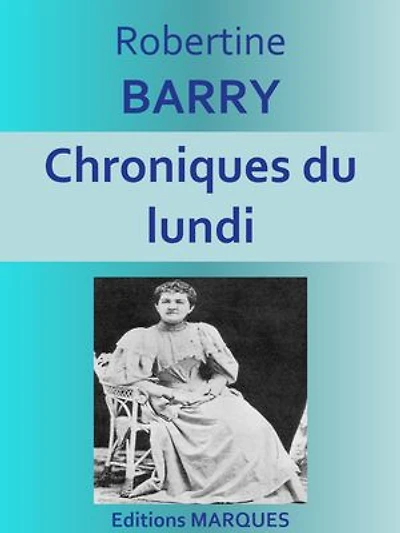 Chroniques du lundi: Texte intégral
