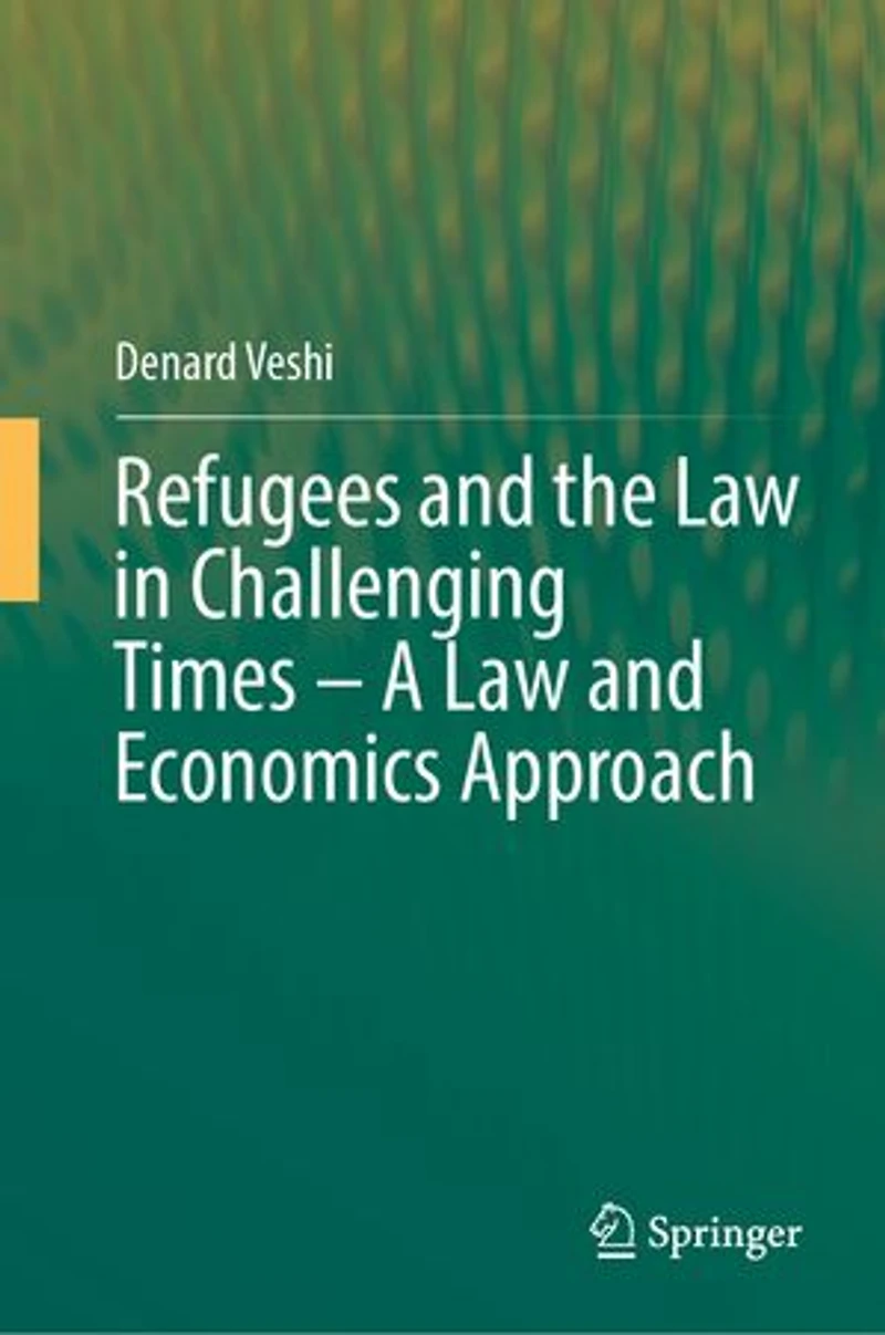 Refugees and the Law Challenging Times - A Economics Approach