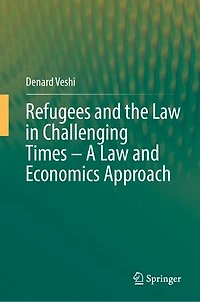 Refugees and the Law Challenging Times - A Economics Approach