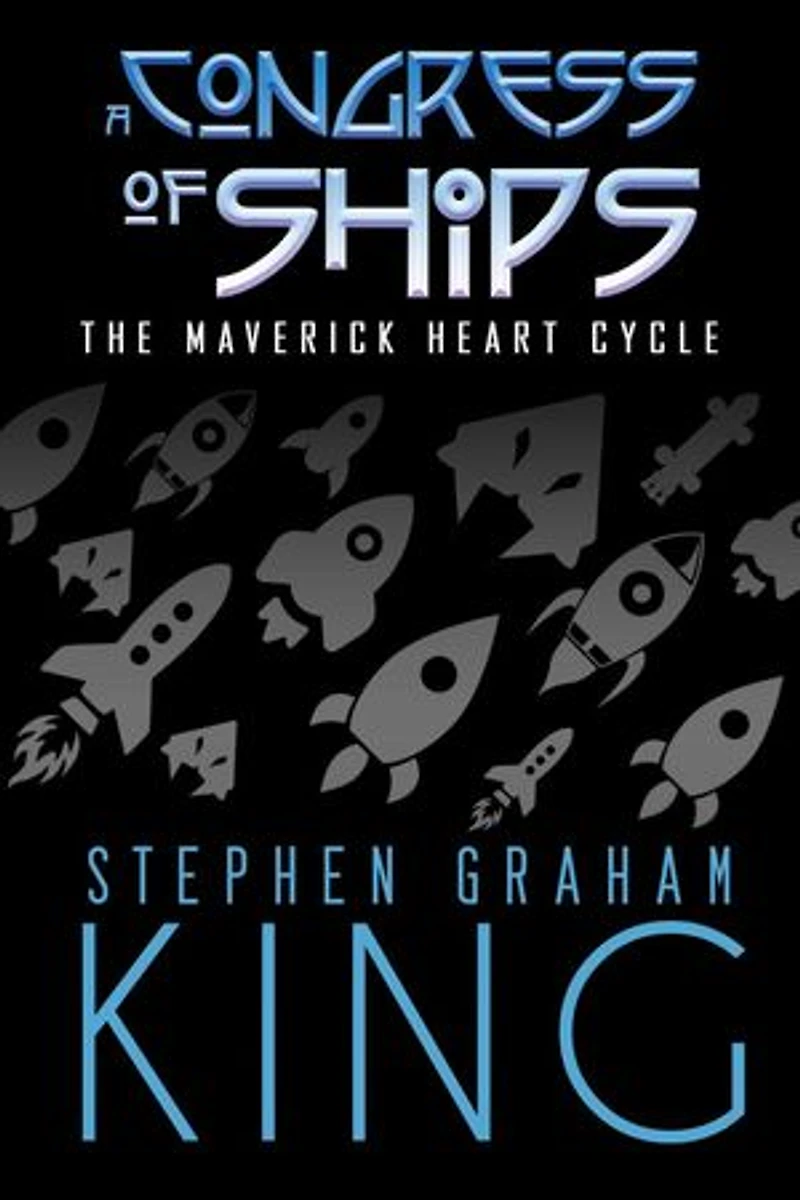 A Congress of Ships: The Maverick Heart Cycle, #3