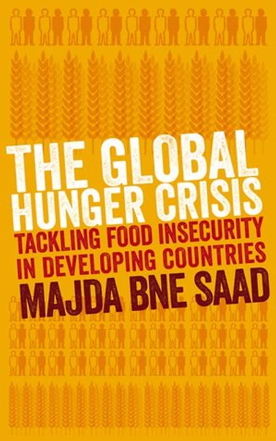 The Global Hunger Crisis: Tackling Food Insecurity in Developing Countries