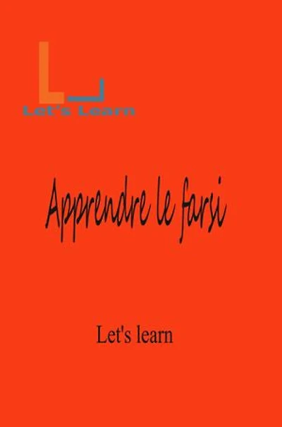 Let's Learn - Apprendre le Farsi