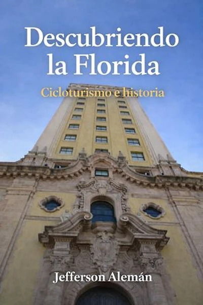 Descubriendo la Florida: Descubriendo la Florida, #1