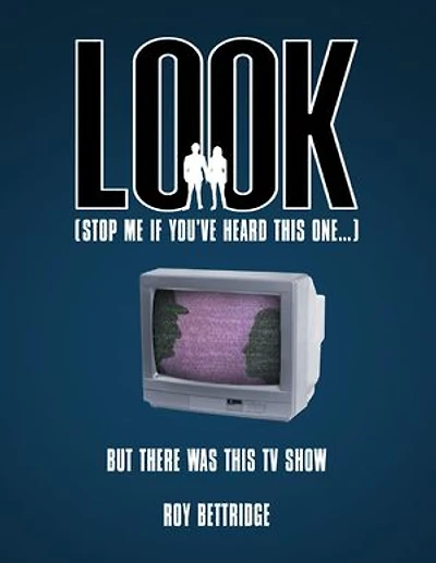 Look (Stop Me If You've Heard This One...) But There Was This TV Show