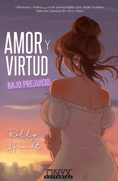 Amor y Virtud: Bajo Prejuicio / Love and Virtue: Under Prejudice