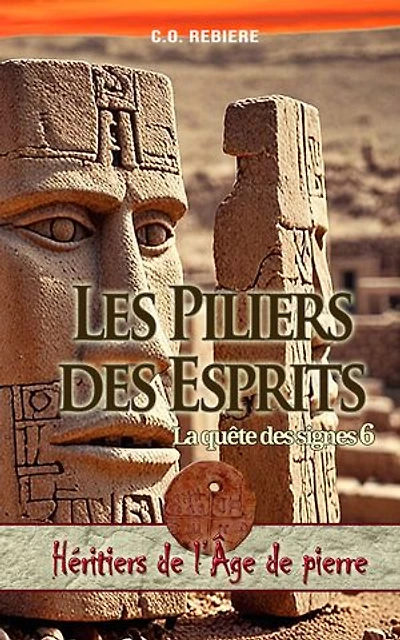 Les Piliers des Esprits: La quête des signes 6