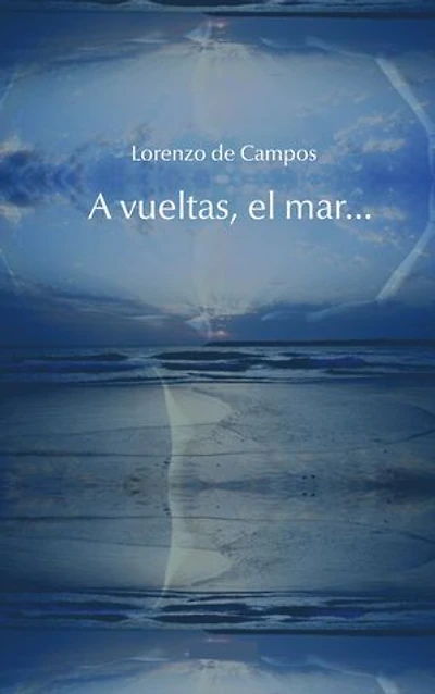 A la vuelta, el mar