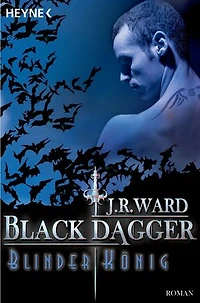 Blinder König: Black Dagger 14 - Roman