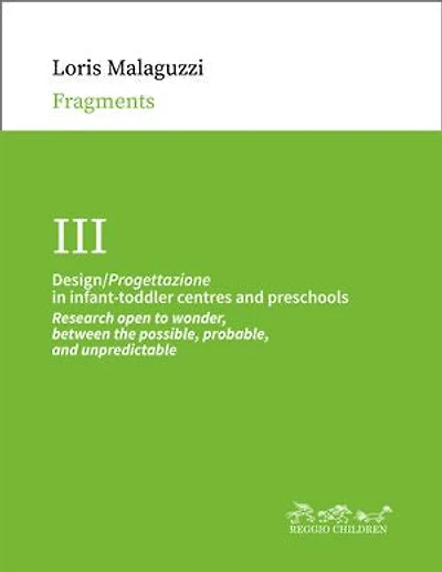 Design/Progettazione in infant-toddler centres and preschools: Research open to wonder, between the possible, probable, and unpredictable