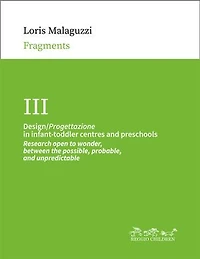 Design/Progettazione in infant-toddler centres and preschools: Research open to wonder, between the possible, probable, and unpredictable