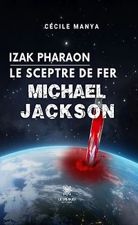 Izak Pharaon Le sceptre de fer: Michael Jackson