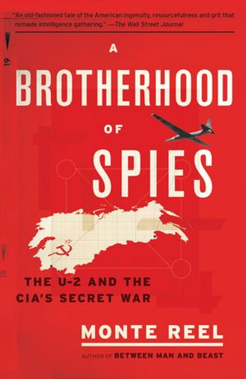 A Brotherhood of Spies: the U-2 and CIA's Secret War