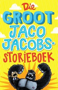 Die groot Jaco Jacobs storieboek