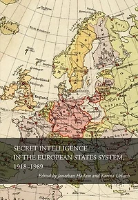 Secret Intelligence the European States System, 1918-1989