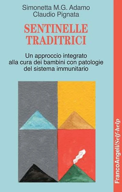 Sentinelle traditrici.: Un approccio integrato alla cura dei bambini con patologie del sistema immunitario