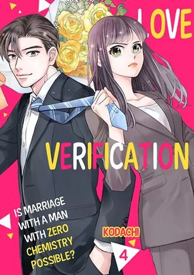 Love Verification - Is Marriage With a Man With Zero Chemistry Possible?: Volume 4