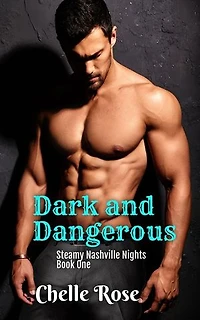 Dark and Dangerous: Steamy Nashville Nights