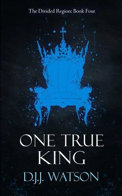 One True King: The Divided Region, #4