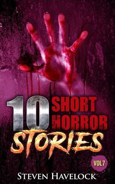 10 Short Horror Stories Vol:7