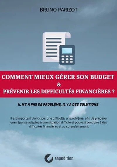 Comment mieux gérer son budget & Prévenir les difficultés financières