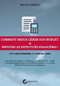 Comment mieux gérer son budget & Prévenir les difficultés financières