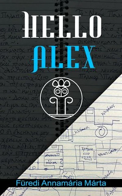 Hello Alex magyar változat: Egy időutazás története