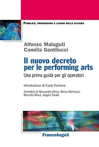 Il nuovo decreto per le performing arts: Una prima guida per gli operatori