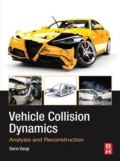 Vehicle Collision Dynamics: Analysis And Reconstruction